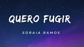 Soraia Ramos - Quero Fugir (Official LyricsVideo)