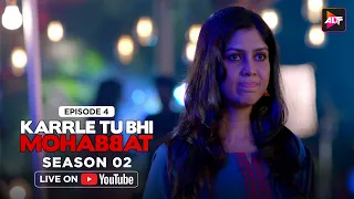 तुम्हे क्यों फ़िक्र हो रही है | Karrle Tu Bhi Mohabbat |S2| Ep04| Ram Kapoor & Sakshi T@Altt_Official