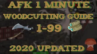 1 MINUTE 1-99 AFK 2020 Updated Woodcutting Guide