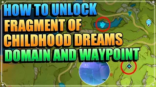 How to unlock Fragment of Childhood Dreams Domain and Underwater Waypoint in Sumeru | Genshin Impact