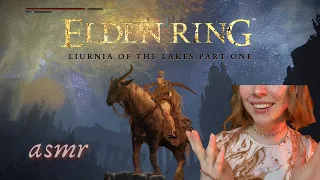 ASMR ◦ Elden Ring Gameplay #3: Liurnia of the Lakes part 1 (whispered)