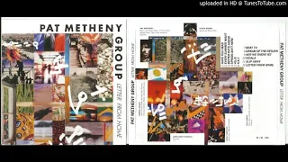 01.- Have You Heard - Pat Metheny Group - Letter From Home