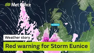 Red warning for Storm Eunice 17/02/22