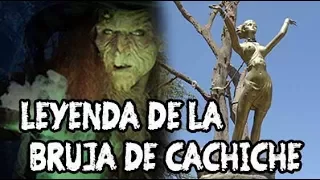 LA LEYENDA DE LA "BRUJA DE CACHICHE" - DE ICA PERÚ