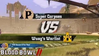 Blood Bowl 2 _ WEEK 1 _ Match#13 - Play vs Wuag