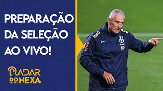 ENTREVISTA COLETIVA AO VIVO E O TREINO DA SELEÇÃO BRASILEIRA | RADAR DO HEXA