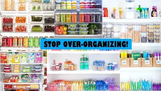 Stop Over-Organizing!