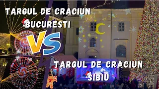 Care este cel mai frumos Targ de Craciun, cel de la Sibiu sau cel de la Bucuresti !?!?