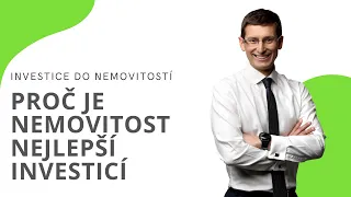 Proč je nemovitost nejlepší investice