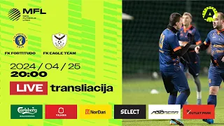 LIVE :2024 m. MFL | A divizionas | 3 turas | FK Fortitudo - FK Eagle team - Setaltas