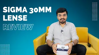 Sigma 30mm F1.4 For Sony E Mount | Sony ZV E10 + Sigma 30mm 1.4 = Magic 🔥 | Sigma 30mm F1.4 Unboxing