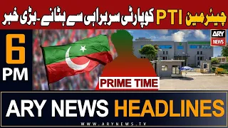 ARY News 6 PM Headlines 9th October 2023 | 𝐁𝐢𝐠 𝐍𝐞𝐰𝐬 𝐑𝐞𝐠𝐚𝐫𝐝𝐢𝐧𝐠 𝐂𝐡𝐚𝐢𝐫𝐦𝐚𝐧 𝐏𝐓𝐈 | Prime Time Headlines