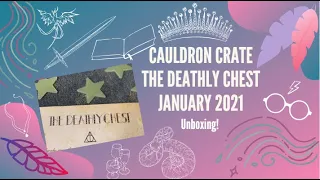 Unboxing The Deathly Chest | Cauldron Crate January 2021