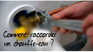 Comment raccorder un chauffe-eau ?