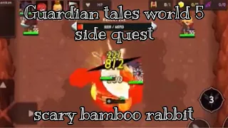 scary bamboo rabbit | Guardian tales (world 5 - side quest #1)