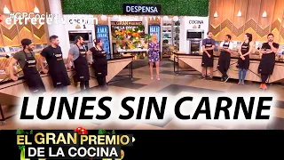 El gran premio de la cocina - Programa 30/08/21 - Lunes sin carne