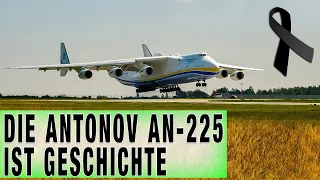 Die Antonov An-225 wurde zerstört | Das Flugzeug der Rekorde ist nun Geschichte