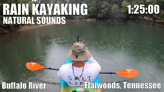 Relaxing Kayaking in the Rain - Natural Sound Only - 1 Hour 25 Minutes