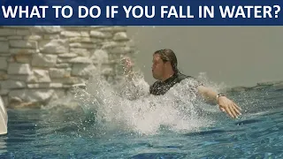 How to Survive if You Fall in Water - Prevent Yourself From Drowning - Survival Techniques