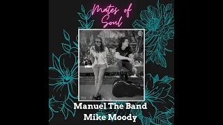 The Mates of Soul - Manuel The Band and Mike Moody (Acoustic Cover of Taylor John Williams)