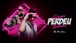 Quem Perdeu Bebeu - Dan Lellis ft. Neto Lx (Prod.Mortão)