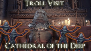 Troll Visit Cathedral of the Deep - Dark Souls 3