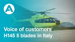 Airbus H145 5 blades - Voice of customers - Italy