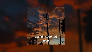skyfall - adele (sped up)