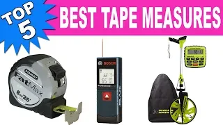 Top 5 Best Tape Measures 2020