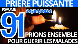 Psaume 91- PRIÈRE PUISSANTE CONTRE LES BLOCAGES SPIRITUELS DE L'ENNEMI ET POUR GUÉRIR TOUTE MALADIE