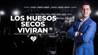 LOS HUESOS SECOS VIVIRÁN | PASTOR CARLOS GERVASI | PRÉDICAS CRISTIANAS 2023