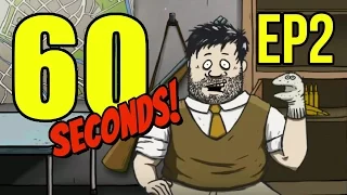 60 Seconds - Ep. 2 - MY FRIEND, THE SOCK PUPPET ★ Let's Play 60 Seconds!