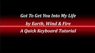 Got To Get You Into My Life Keyboard Tutorial