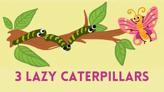 3 Lazy Caterpillars | Children story in English | Caterpillar & butterfly