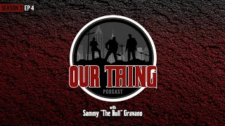 'Our Thing' Season 3 Episode 4 "The Dibernardo Hit" | Sammy "The Bull" Gravano