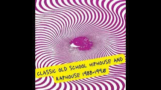 Old Skool Hip House & Rap House Mix 88 To 90