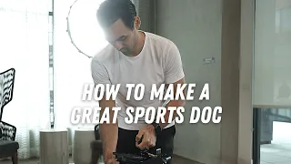 How to Make A Sports Documentary Like a Pro