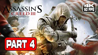 ASSASSIN'S CREED 3 REMASTERED Walkthrough Gameplay Part 4 - [4K 60 FPS]