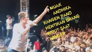 BABANG TAMVAN | ANDIKA KANGEN BAND HENTIKAN ORANG RIBUT SAAT KONSER ...