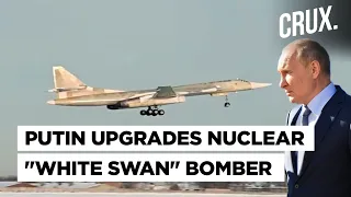 "World's Largest and Most Powerful" | Will Russia's Tu-160M Bomber Emerge Deadlier After New Trials?