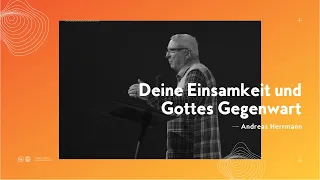 Deine Einsamkeit und Gottes Gegenwart | Andreas Herrmann | Move Church