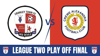 Live Stream Crawley Town v Crewe Alexandra League Two Play Off Final