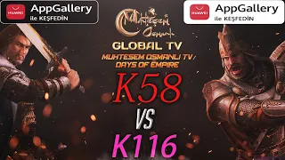 [MOGTV] K58 vs K116 | Muhteşem Osmanlı KVK Savaşı [ Huawei AppGallery VİP 3.0]
