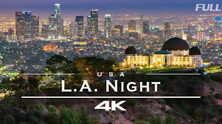 Los Angeles / L.A. at night, USA 🇺🇸 - by drone [4K] | FULL