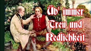 Üb' immer Treu und Redlichkeit - Volkslied/German Folk Song + English translation