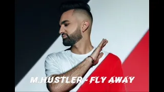 M.Hustler - Fly Away (Original Mix)