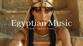 Layla - Egyptian Royalty |  Egyptian Music | Musical Instrument