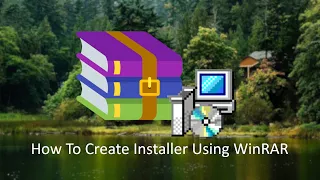 How To Make Installer (setup.exe) With WinRAR | Make Portable Installer Using WinRAR