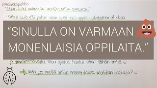 💩"Sinulla on varmaan monenlaisia oppilaita." 🤨 Niin on! Ja matikan opetustakin on montaa sorttia! 😉😁