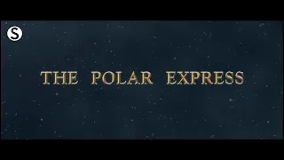 The Polar Express Opening Scene